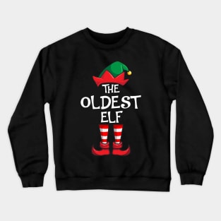 Oldest Elf Matching Family Christmas Old Crewneck Sweatshirt